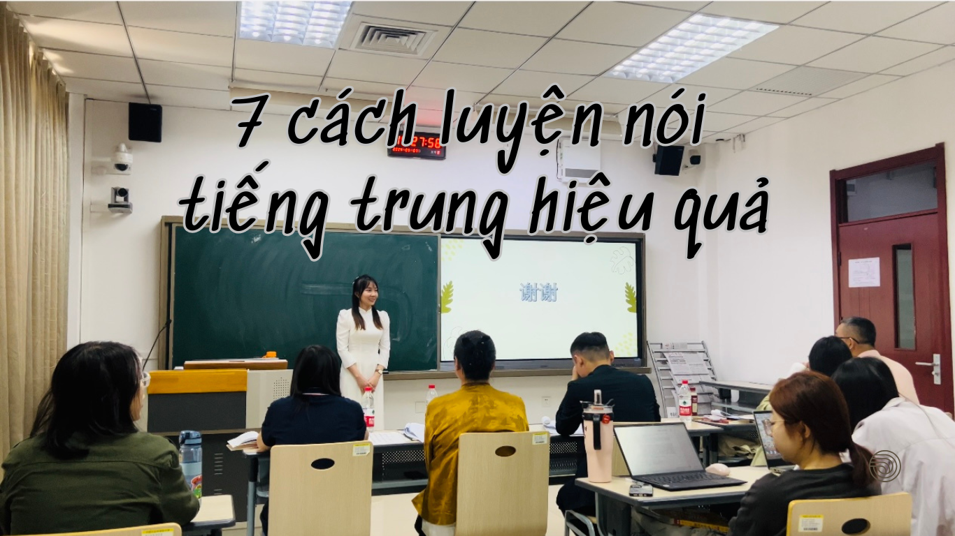 7 cách luyện nói tiếng trung hiệu quả